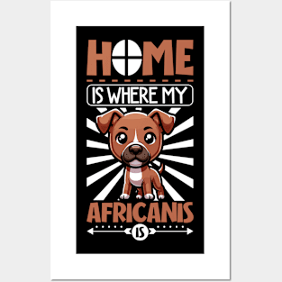 Home is with my Africanis Posters and Art